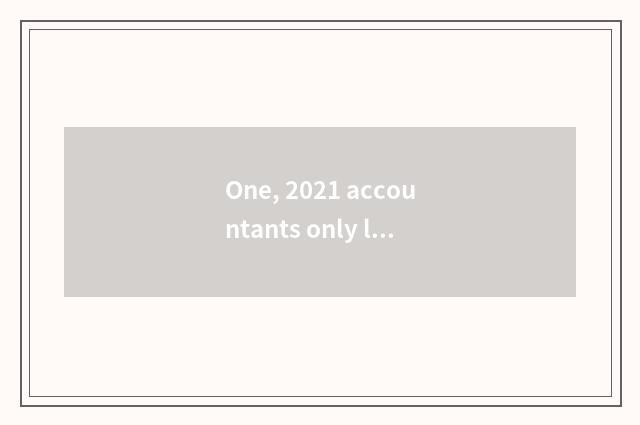 One, 2021 accountants only large mark line?