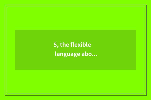 5, the flexible language about the forest?