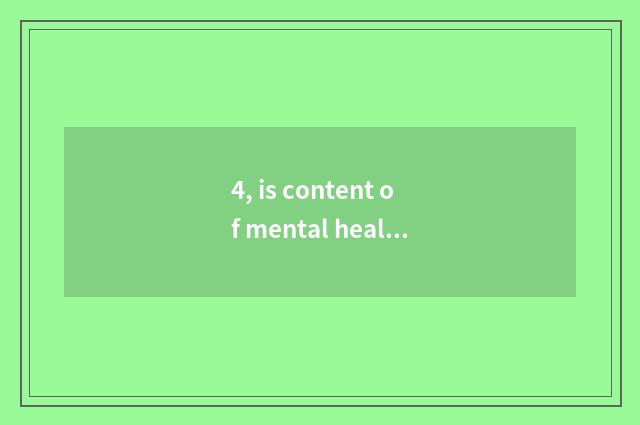 4, is content of mental health character brief?