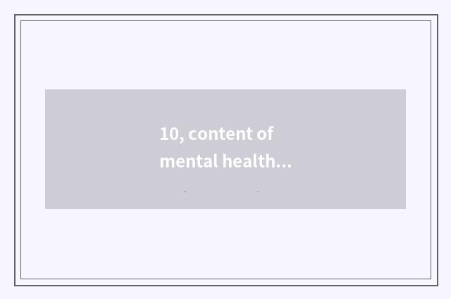 10, content of mental health character 20 words?