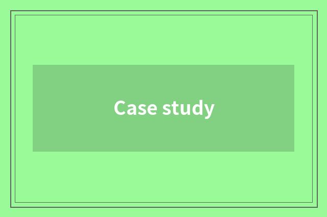 Case study