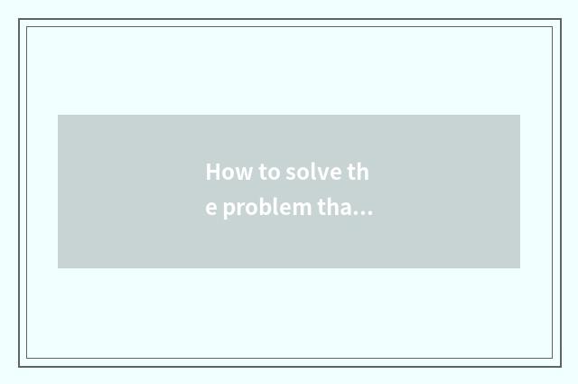 How to solve the problem that cannot website of the recreation on the line open 