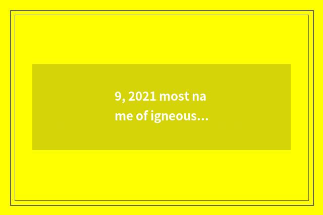 9, 2021 most name of igneous pet dog?