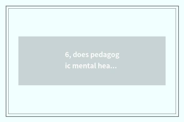 6, does pedagogic mental health groom catchphrase?