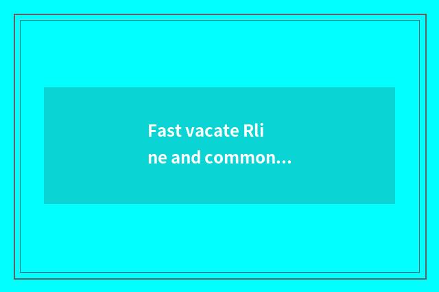 Fast vacate Rline and common fast vacate distinction?