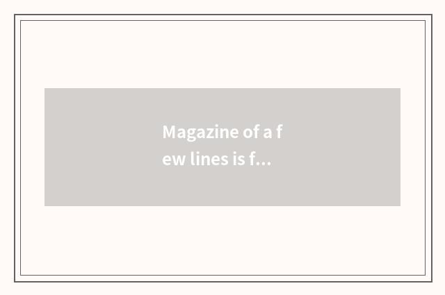 Magazine of a few lines is fashionable gentleman?