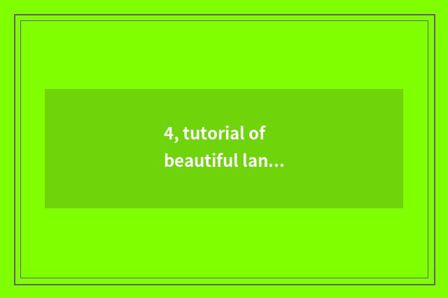 4, tutorial of beautiful landscape colour lead?