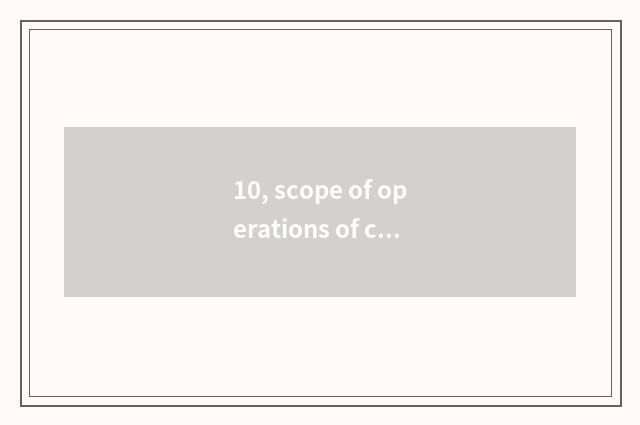 10, scope of operations of culture art school?