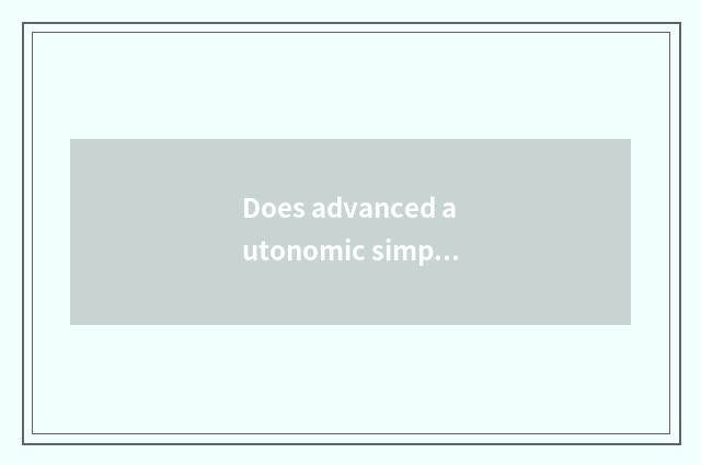 Does advanced autonomic simple control oneself?