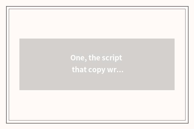 One, the script that copy writes nature 100 words?