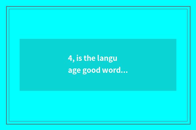 4, is the language good word of nature good an estreat?