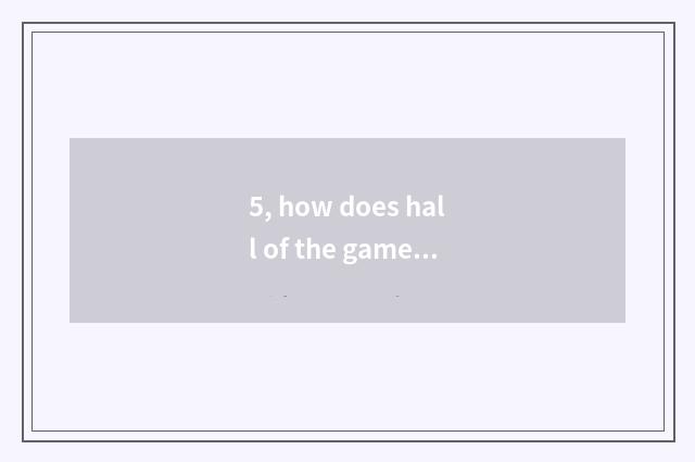 5, how does hall of the game that be the same as a city download installation?