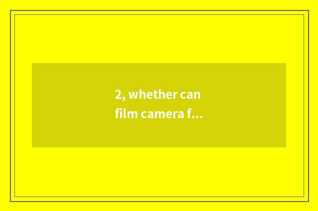 2, whether can film camera flashlight use at digital camera outside buy flashlig