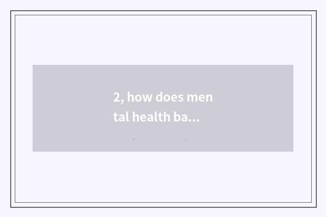 2, how does mental health barometer fill in?