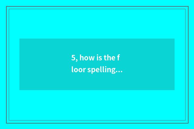 5, how is the floor spelling a flower of 450*450 spread?