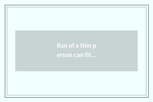 Ran of a thin person can fitness?
