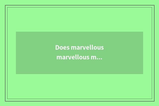 Does marvellous marvellous marvellous club increase a lifted handle by word of w