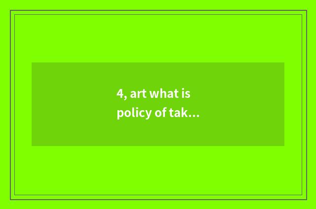 4, art what is policy of take lessons after school of examinee literacy class?