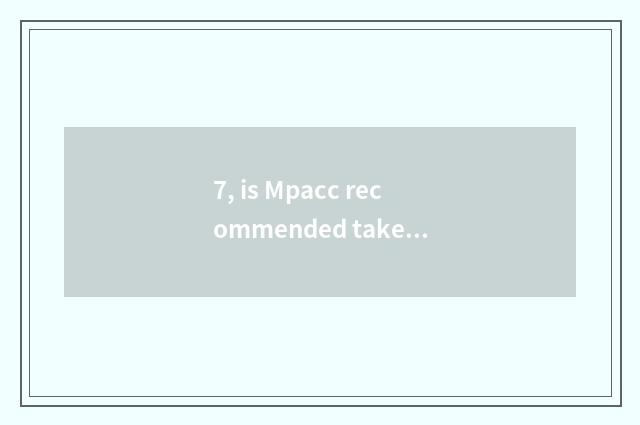 7, is Mpacc recommended take an examination of university of northeast finance a