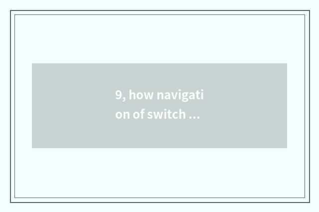 9, how navigation of switch webpage homepage?