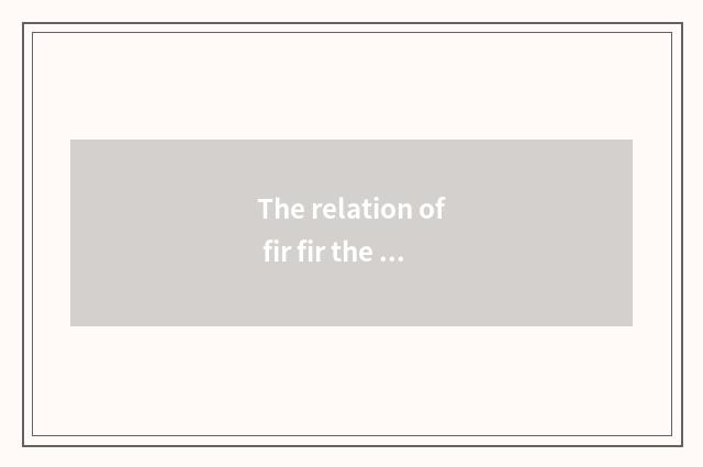 The relation of fir fir the sources of energy and fir fir share?