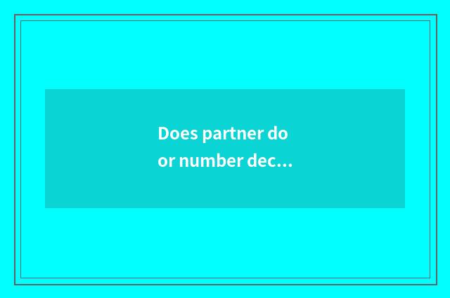 Does partner door number decline imply what?