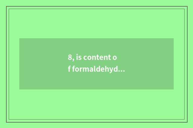 8, is content of formaldehyde of floor of real wood of nature new three-layer hi