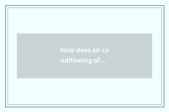 How does air conditioning of blue bird car leave?
