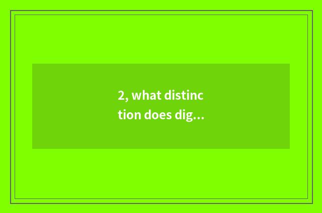 2, what distinction does digital camera, small sheet, sheet have instead?