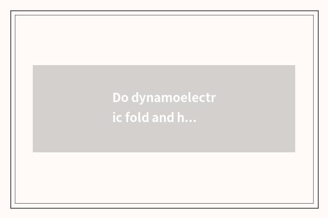 Do dynamoelectric fold and hand use car rearview mirror folding distinction?