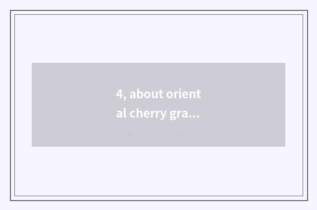 4, about oriental cherry grass only beautiful sentence?