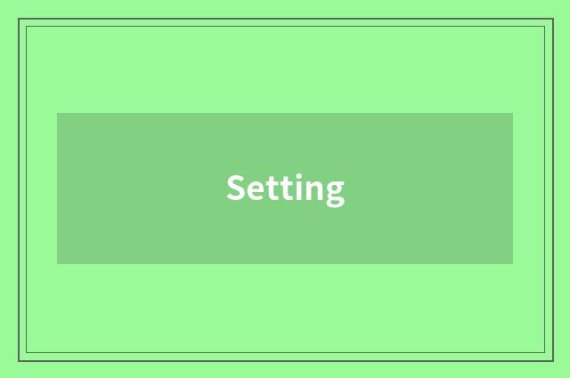 Setting
