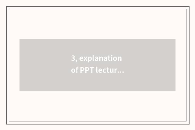 3, explanation of PPT lecture noun?