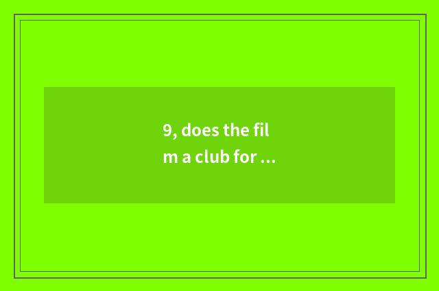 9, does the film a club for amateur performers of Beijing opera in real time?