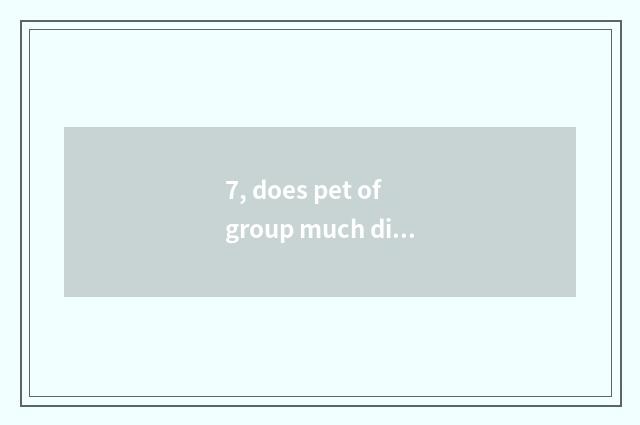 7, does pet of group much division groom does the school rely on chart?