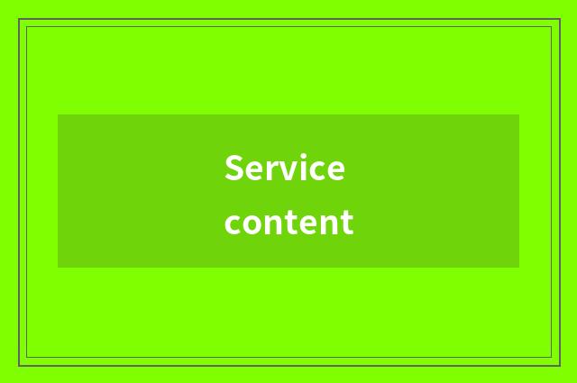 Service content
