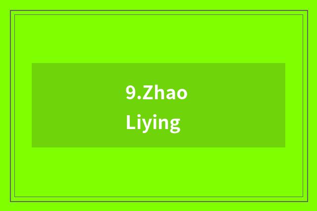 9.Zhao Liying