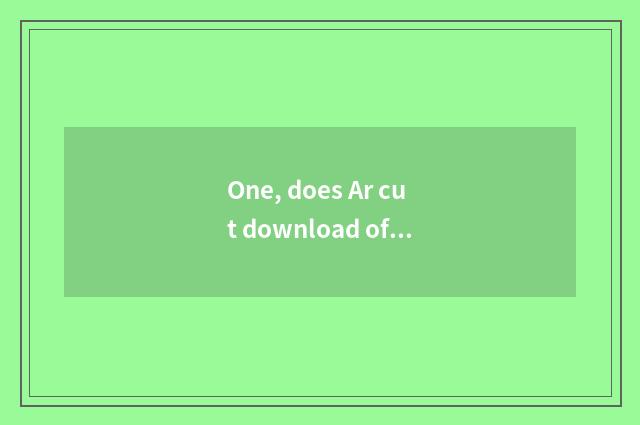 One, does Ar cut download of fruit game big fight?
