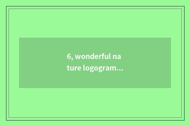 6, wonderful nature logogram?