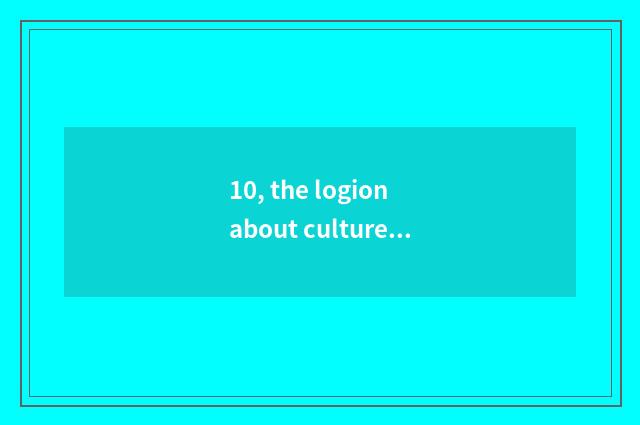 10, the logion about culture?