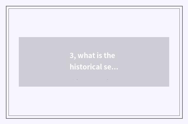 3, what is the historical sense that new culture moves?
