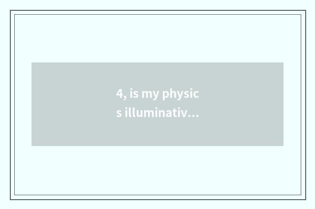 4, is my physics illuminative popular science draw this how?
