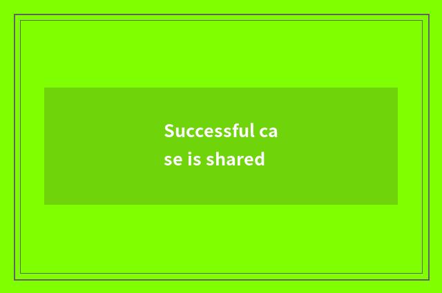 Successful case is shared