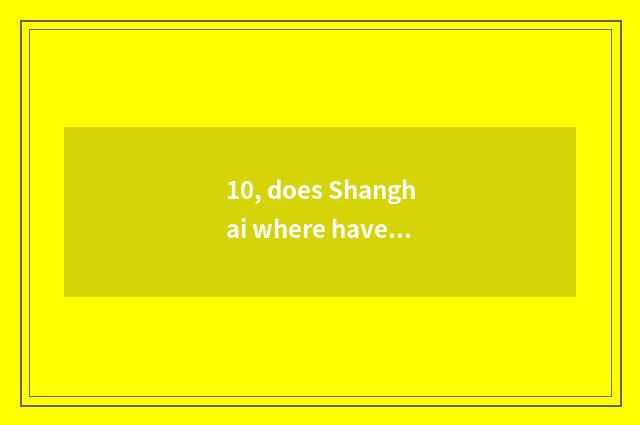 10, does Shanghai where have free psychology to seek advice?