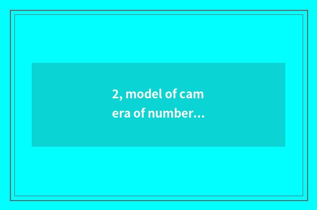 2, model of camera of number of set of Suo Ni P?