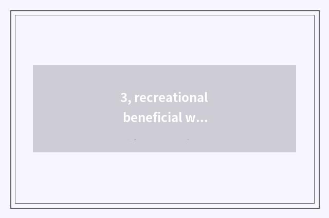 3, recreational beneficial wisdom kind game?