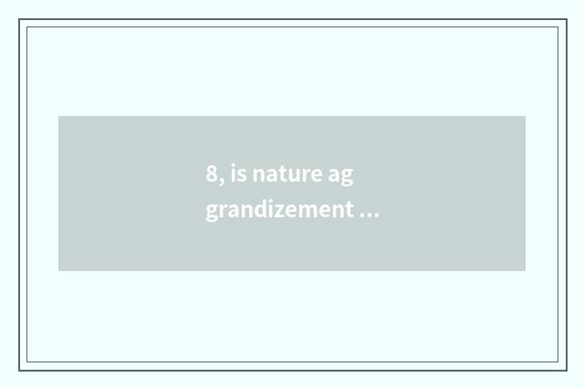 8, is nature aggrandizement floor good?