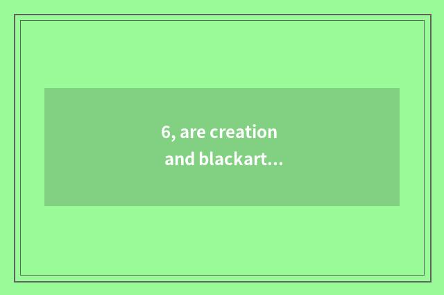 6, are creation and blackart skill confluence expressed?