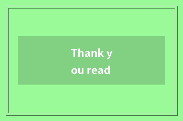 Thank you read