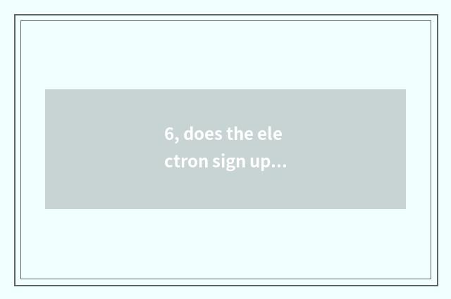 6, does the electron sign up for government-owned net?
